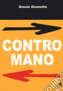 Contromano libro di Giametta Sossio