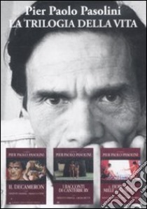 La trilogia della vita. Il Decameron-I racconti di Canterbury-Il fiore delle mille e una notte. 3 DVD libro di Pasolini P. Paolo