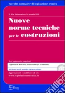 Nuove norme tecniche per le costruzioni. Con CD-ROM libro