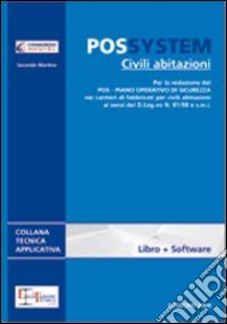 POS System. Civili abitazioni. Guida e software per la redazione del POS. Con DVD-ROM libro di Martino Secondo