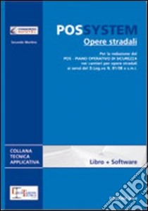 POS System. Opere stradali. Con DVD-ROM libro di Martino Secondo