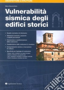 Vulnerabilità sismica degli edifici storici libro di Boscolo Bielo Marco