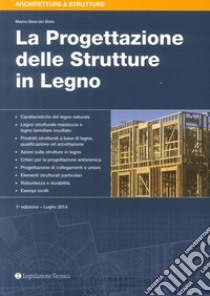La progettazione delle strutture in legno libro di Boscolo Bielo Marco