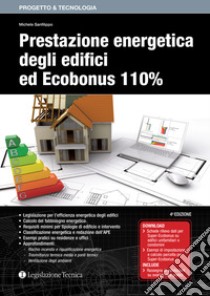 Prestazione energetica degli edifici ed ecobonus 110% libro di Sanfilippo Michele