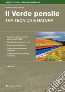 Progettazione e manutenzione del verde pensile. Tra tecnica e natura libro di Abram Paolo; Salchegger Helga