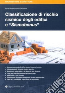 Classificazione di rischio sismico degli edifici e «Sismabonus» libro di De Simone Carmine; Mordà Nicola