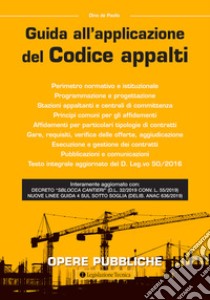 Guida all'applicazione del Codice appalti libro di De Paolis Dino