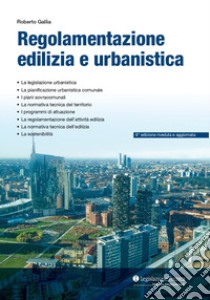 Regolamentazione urbanistica ed edilizia libro di Gallia Roberto