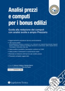 Analisi prezzi e computi per i bonus edilizi. Guida alla redazione dei computi con analisi svolte e ampio prezzario libro di Caligiuri Antonio; Marini Daniele; De Paolis Dino