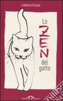 Lo Zen del gatto libro di Scarpa Ludovica