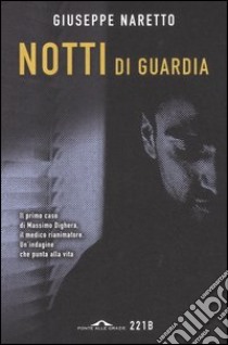 Notti di guardia libro di Naretto Giuseppe