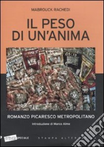 Il peso di un'anima libro di Rachedi Mabrouck