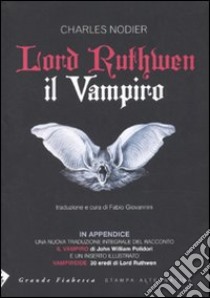 Lord Ruthwen il vampiro libro di Nodier Charles; Giovannini F. (cur.)