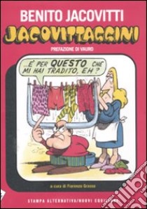 Jacovittaggini libro di Jacovitti Benito; Grasso F. (cur.)