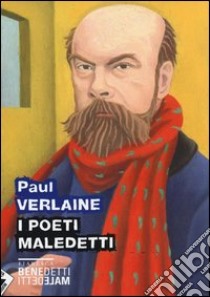 I poeti maledetti libro di Verlaine Paul