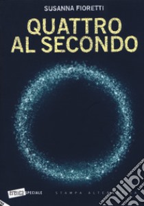 Quattro al secondo libro di Fioretti Susanna