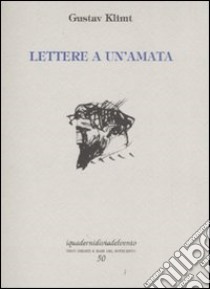 Lettere a un'amata libro di Klimt Gustav; Mati S. (cur.)