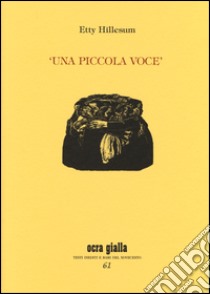 Una piccola voce libro di Hillesum Etty