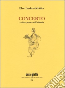 Concerto libro di Lasker Schüler Else