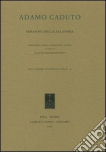 Adamo caduto libro di Serafino della Salandra; Giacomantonio F. (cur.)