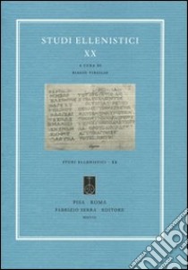 Studi ellenistici. Vol. 20 libro di Virgilio B. (cur.)