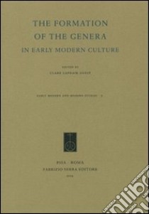 The Formation of the Genera in Early Modern Culture libro di Lapraik Guest C. (cur.)