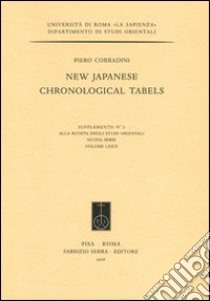 New Japanese Chronological Tabels. Ediz. illustrata libro di Corradini Piero