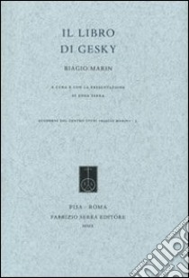 Il libro di Gesky libro di Marin Biagio; Serra E. (cur.)