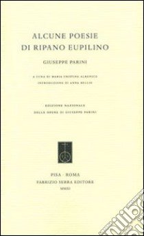 Alcune poesie di Ripano Eupilino libro di Giuseppe Parini