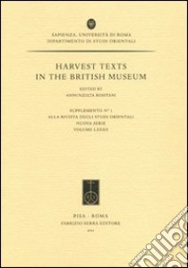 Harvest texts in the British Museum libro di Rositani A. (cur.)