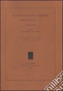 Soknapaiou Nesos project (2003-2009). Ediz. italiana, inglese e francese. Vol. 1 libro di Capasso M. (cur.); Davoli P. (cur.)