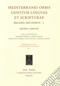 Mediterranei orbis gentium linguae et scripturae. Recueil des écrits. Vol. 1-4 libro di Lejeune Michel; Briquel D. (cur.); Dubois L. (cur.); Lambert P. (cur.)