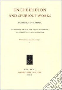 Encheiridion and spurious works libro di Domninus of Larissa; Riedlberger P. (cur.)