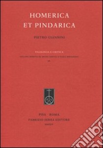 Homerica et Pindarica libro di Giannini Pietro