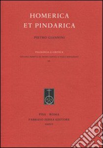 Homerica et Pindarica libro di Giannini Pietro