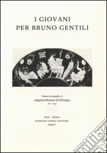 I giovani per Bruno Gentili libro di Lelli E. (cur.)