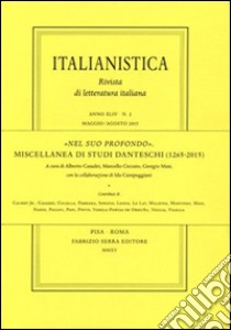 «Nel suo profondo». Miscellanea di studi danteschi (1265-20015) libro