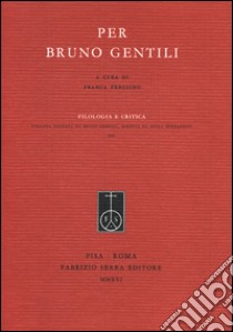 Per Bruno Gentili libro di Perusino F. (cur.)