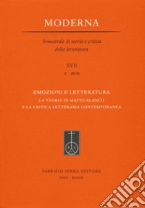 Emozioni e letteratura. La teoria di Matte Blanco e la critica letteraria contemporanea libro di Ginzburg A. (cur.); Luperini R. (cur.); Baldi V. (cur.)