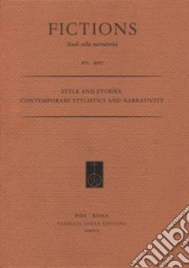 Style and stories. Contemporary stylistics and narrativity libro di Montini D. (cur.)