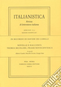 In ricordo di Davide De Camilli. Novelle e racconti: teoria secolare, prassi novecentesca libro di Casadei A. (cur.); Ciccuto M. (cur.); Masi G. (cur.)