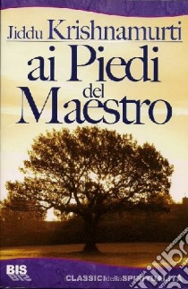 Ai piedi del maestro libro di Krishnamurti Jiddu