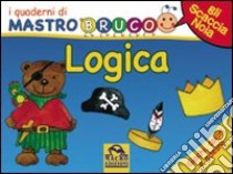 Logica. Giochi, colori e adesivi. I quaderni di MastroBruco. Ediz. illustrata libro di Komossa Simona