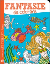 Fantasie Da Colorare libro