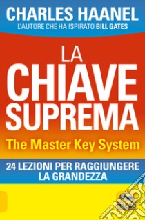 La chiave suprema libro di Haanel Charles