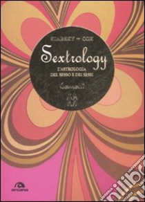 Gemelli. Sextrology. L'astrologia del sesso e dei sessi libro di Cox Quinn; Starsky Stella