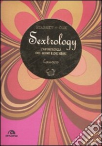 Cancro. Sextrology. L'astrologia del sesso e dei sessi libro di Cox Quinn; Starsky Stella