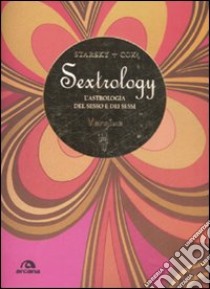 Vergine. Sextrology. L'astrologia del sesso e dei sessi libro di Cox Quinn; Starsky Stella