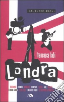 Londra libro di Fabi Francesca