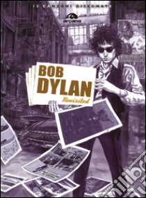 Bob Dylan revisited libro